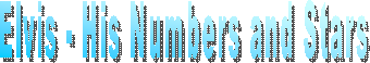 Elvis - His Numbers and Stars
